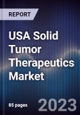 USA Solid Tumor Therapeutics Market Outlook to 2028- Product Image