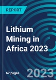 Lithium Mining in Africa 2023- Product Image