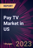 Pay TV Market in US 2023-2027- Product Image