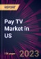 Pay TV Market in US 2023-2027 - Product Thumbnail Image