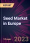 Seed Market in Europe 2023-2027 - Product Image