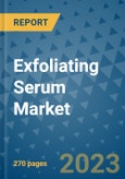 Exfoliating Serum Market - Global Exfoliating Serum Industry Analysis, Size, Share, Growth, Trends, Regional Outlook, and Forecast 2023-2030 - (By End User Coverage, By Sales Channel Coverage, By Application Coverage, By Geographic Coverage and Leading Companies)- Product Image