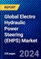 Global Electro Hydraulic Power Steering (EHPS) Market (2023-2028) Competitive Analysis, Impact of Covid-19, Ansoff Analysis - Product Image