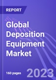 Global Deposition Equipment Market (by Type, Application, & Region): Insights and Forecast with Potential Impact of COVID-19 (2022-2027)- Product Image