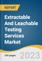 Extractable And Leachable Testing Services Market Size, Share & Trends Analysis Report By Product (Container Closure Systems, Drug Delivery Systems), By Application (Parenteral Drug Products, OINDP), By Region, And Segment Forecasts, 2023 - 2030 - Product Image