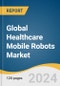 Global Healthcare Mobile Robots Market Size, Share & Trends Analysis Report by Type (Hospital Robots, Care Robots, Imaging Assistance), End-use (Hospitals, Research Institutes), Region, and Segment Forecasts, 2024-2030 - Product Image