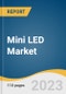 Mini LED Market Size, Share & Trends Analysis Report By Technology (Mini Display, Mini Lighting), By LED Type (Standard Mini LED, Low-current Mini LED, Ultra-high Output Mini LED), By Application, By Region, And Segment Forecasts, 2023 - 2030 - Product Thumbnail Image