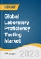 Global Laboratory Proficiency Testing Market Size, Share & Trends Analysis Report by Industry (Clinical Diagnostics, Cannabis), Technology (Cell Culture, PCR), End-use (CROs, Hospitals), Region, and Segment Forecasts, 2024-2030 - Product Thumbnail Image