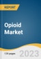 Opioid Market Size, Share & Trends Analysis Report By Product (IR/ Short Acting Opioids, ER/Long-Acting Opioids), By Application (Pain Relief, Anesthesia), By Route Of Administration, By Distribution Channel, By Region, And Segment Forecasts, 2023 - 2030 - Product Image