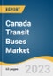 Canada Transit Buses Market Size, Share & Trends Analysis Report By Propulsion Type (Diesel, Electric, Hybrid, Others), And Segment Forecasts, 2023 - 2030 - Product Thumbnail Image