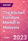The Kitchen Furniture Market in Malaysia- Product Image