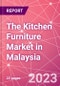 The Kitchen Furniture Market in Malaysia - Product Thumbnail Image