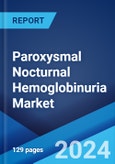 Paroxysmal Nocturnal Hemoglobinuria Market: Epidemiology, Industry Trends, Share, Size, Growth, Opportunity, and Forecast 2024-2034- Product Image