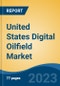 United States Digital Oilfield Market, Competition, Forecast & Opportunities, 2028 - Product Thumbnail Image