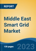 Middle East Smart Grid Market, Competition, Forecast & Opportunities, 2028- Product Image