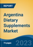 Argentina Dietary Supplements Market, Competition, Forecast & Opportunities, 2028- Product Image