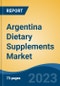 Argentina Dietary Supplements Market, Competition, Forecast & Opportunities, 2028 - Product Image