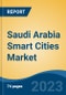 Saudi Arabia Smart Cities Market, Competition, Forecast & Opportunities, 2028 - Product Image