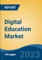Digital Education Market - Global Industry Size, Share, Trends, Opportunity, and Forecast, 2018-2028F - Product Thumbnail Image