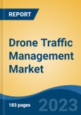 Drone Traffic Management Market - Global Industry Size, Share, Trends, Opportunity, and Forecast, 2018-2028F- Product Image