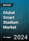 Global Smart Stadium Market by Component (Hardware, Services, Software), Deployment Type (Cloud, On-premise), Application - Forecast 2024-2030 - Product Thumbnail Image