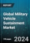 Global Military Vehicle Sustainment Market by Service (Maintenance, Repair, & Overhaul, Parts & Components Supply, Training & Support), Vehicle Type (Armored Fighting Vehicles, Engineering & Recovery Vehicles, Ground Support Vehicles), Application - Forecast 2024-2030 - Product Image