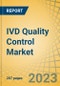IVD Quality Control Market by Offering, Application, and End User - Global Forecast to 2030 - Product Thumbnail Image
