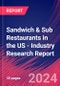Sandwich & Sub Restaurants in the US - Industry Research Report - Product Image