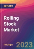 Rolling Stock Market Size, Market Share, Application Analysis, Regional Outlook, Growth Trends, Key Players, Competitive Strategies and Forecasts, 2023 to 2031- Product Image