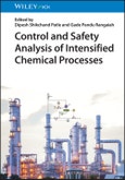 Control and Safety Analysis of Intensified Chemical Processes. Edition No. 1- Product Image