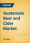 Guatemala Beer and Cider Market Overview by Category, Price Dynamics, Brand and Flavour, Distribution and Packaging, 2023 - Product Image