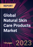 Global Natural Skin Care Products Market 2024-2028- Product Image
