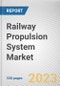Railway Propulsion System Market By Type (Diesel, Diesel-Electric, Electric), By Application (Locomotive, Metro, Monorail, Trams, Others), By End User (Passenger Transit, Cargo Transit): Global Opportunity Analysis and Industry Forecast, 2023-2032 - Product Image