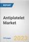 Antiplatelet Market By Drug Class, By Route of Administration, By Distribution Channel: Global Opportunity Analysis and Industry Forecast, 2023-2032 - Product Thumbnail Image
