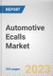 Automotive Ecalls Market By Trigger Type (Manually Initiated eCall (MIeC), Automatically Initiated eCall (AIeC)), By Vehicle Type (Passenger Cars, Commercial Vehicles), By Propulsion Type (IC Engine, Electric): Global Opportunity Analysis and Industry Forecast, 2023-2032 - Product Thumbnail Image