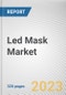 Led Mask Market By Type, By Application, By End user, By Distribution Channel: Global Opportunity Analysis and Industry Forecast, 2023-2032 - Product Thumbnail Image