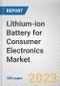 Lithium-ion Battery for Consumer Electronics Market By Component (Cathode, Anode, Electrolyte, Separator, Others), By Application (Smartphones, Tablet/PC, UPS, Others): Global Opportunity Analysis and Industry Forecast, 2023-2032 - Product Image