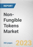 Non-Fungible Tokens Market By Offering, By Application, By End User: Global Opportunity Analysis and Industry Forecast, 2023-2032- Product Image