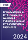 Green Materials in Civil Engineering. Woodhead Publishing Series in Civil and Structural Engineering- Product Image