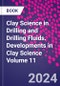 Clay Science in Drilling and Drilling Fluids. Developments in Clay Science Volume 11 - Product Thumbnail Image