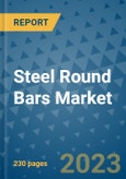 Steel Round Bars Market - Global Industry Analysis, Size, Share, Growth, Trends, Regional Outlook, and Forecast 2023-2030 - (By Manufacturing Process Coverage, End-use Industry Coverage, Material type Coverage, Geographic Coverage and Company)- Product Image