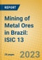 Mining of Metal Ores in Brazil: ISIC 13 - Product Image