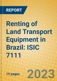 Renting of Land Transport Equipment in Brazil: ISIC 7111- Product Image