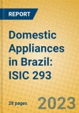 Domestic Appliances in Brazil: ISIC 293- Product Image