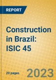 Construction in Brazil: ISIC 45- Product Image