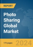 Photo Sharing Global Market Report 2024- Product Image