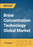Brine Concentration Technology (BCT) Global Market Report 2024- Product Image