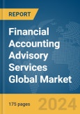 Financial Accounting Advisory Services Global Market Report 2024- Product Image