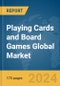 Playing Cards and Board Games Global Market Report 2024 - Product Image
