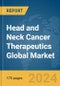 Head and Neck Cancer Therapeutics Global Market Report 2024 - Product Image